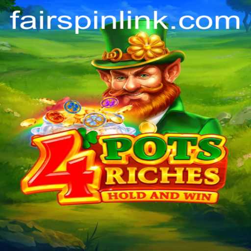 Unveiling the Exciting World of 4potsriches on Fairspin