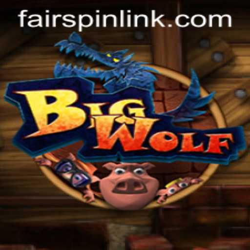 Exploring BigWolf: A Comprehensive Look into the Game and Its Connection to Fairspin