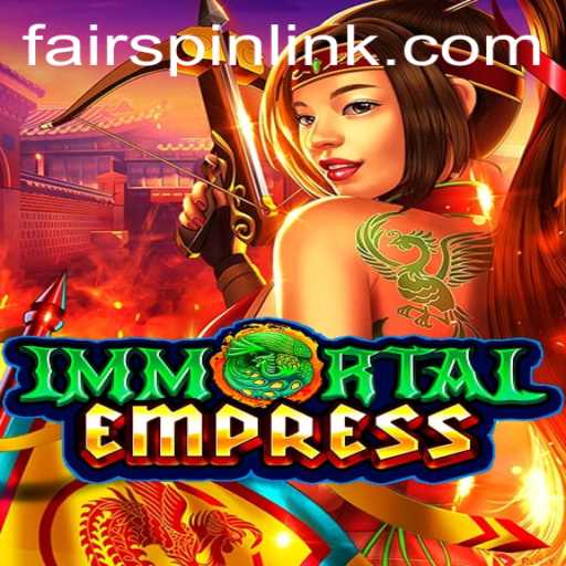 Exploring the Mystical World of ImmortalEmpress: A Fascinating Dive into Gameplay and Strategy